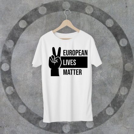 EUROPEAN LIVES MATTER környakú fehér póló