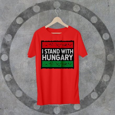 I STAND WITH HUNGARY környakú piros póló