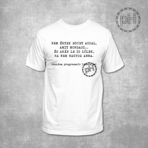 Nem értek egyet környakú fehér póló